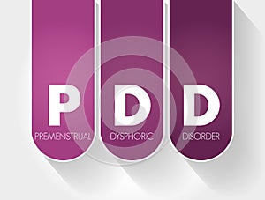 PDD - Premenstrual Dysphoric Disorder acronym, medical concept background