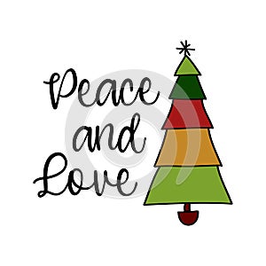 Peace and Love - Calligraphy phrase for Christmas.