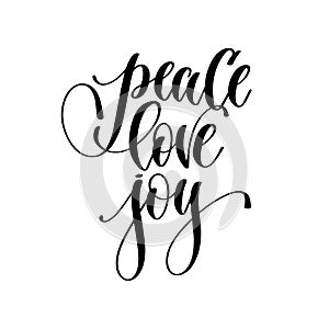 Peace love joy - hand lettering inscription text