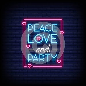 Peace Love and Party Neon Signs Style Text Vector