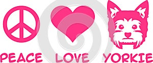 Peace, Love, Yorkie