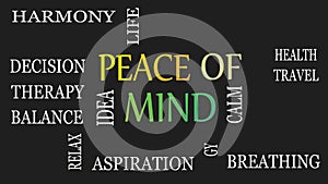 Peace of mind, motivational and inspirational concept. Black background