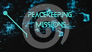 Peacekeeping Missions inscription on black background with neon holograms. Graphic presentation with silhouettes of