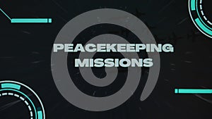 Peacekeeping Missions inscription on black background with stars disappearing with high speed. Graphic presentation with