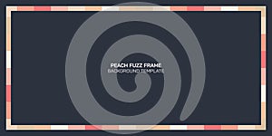 Peachy fuzz rectangle frame template on dark blue background