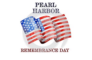 Pearl Harbor Remembrance Day. Greeting inscription. National holiday photo