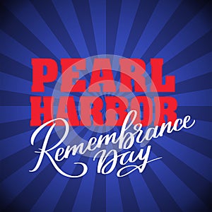 Pearl Harbor Remembrance day - hand-written text