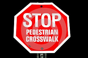 Pedestrian Crosswalk Stop Sign