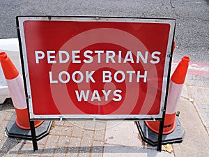 Pedestrians Look Both Ways, Street Works Warning Sign