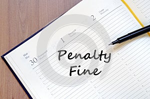 Penalty fine write on notebook