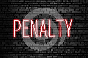 Penalty word glowing on black brick wall. Penalties, taxes and f.ees financial business concept