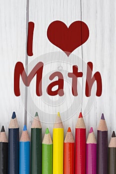 Pencil Crayons with text I love Math