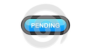 Pending blue 3D button in realistic style isolated on white background. Motion graphic.