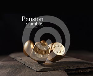 Pension Gamble Concept Image