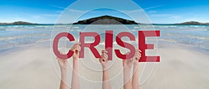 People Hands Holding Word Crise Means Crisis, Ocean Background
