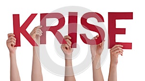 People Hands Holding Word Krise Means Crisis, Isolated Background