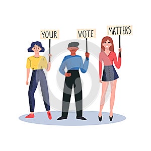 People holding banners YOUR VOTE MATTERS. Street demonstration vector concept.
