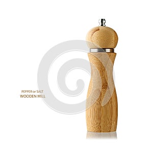 Pepper or salt bamboo wooden mill or grinder isolated on white