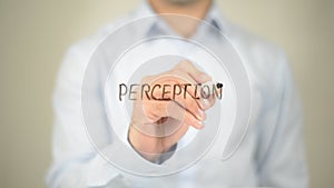 Perception , Man writing on transparent screen