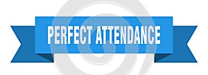 perfect attendance ribbon. perfect attendance isolated band sign. photo