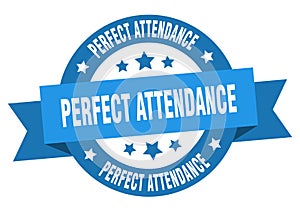 perfect attendance round ribbon isolated label. perfect attendance sign.