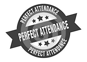 perfect attendance sign. round ribbon sticker. isolated tag