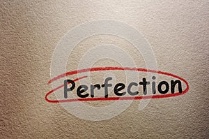 Perfection text circled in red pencil