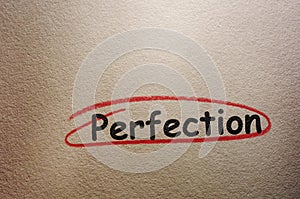 Perfection text circled in red pencil photo
