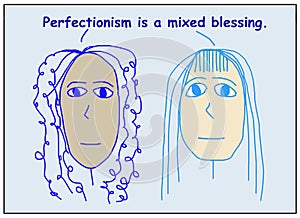 Perfectionism is a mixed blessing