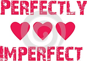 Perfectly Imperfect jpg image with svg vector cut file for cricut and silhouette photo