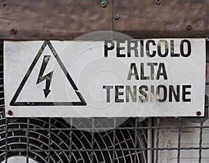 Pericolo Alta Tensione (meaning Danger High Voltage) sign photo
