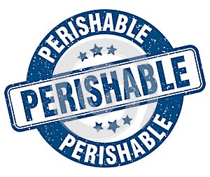 perishable stamp. perishable label. round grunge sign