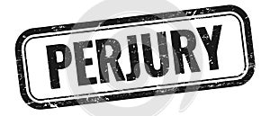 PERJURY text on black grungy vintage stamp