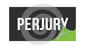 PERJURY text written on black green sticker