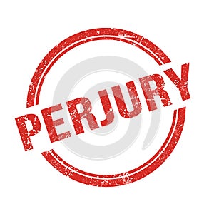 PERJURY text written on red grungy round stamp