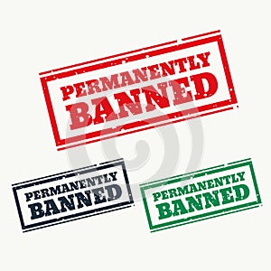 Permanently banned sign in three colors photo