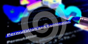 Permutation and combination topic highlighted on blue colour at black illustrations background photo