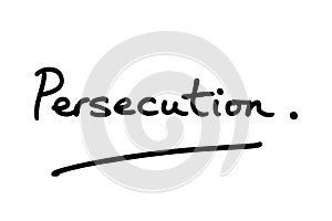 Persecution