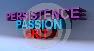 Persistence passion grit on blue
