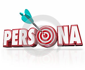 Persona Word Arrow Target Customer Buyer Psychology Profile