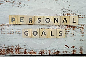 Personal Goals Word alphabet letters on wooden background