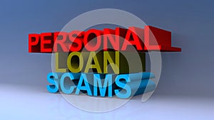 Personal loan scams on blue