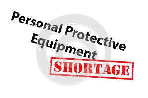 Personal Protective Equipment Shortage