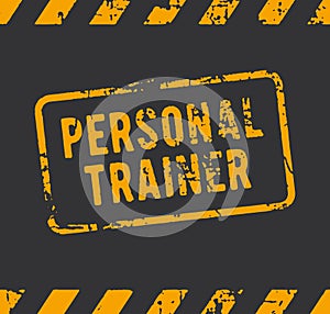 Personal trainer rubber stamp