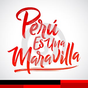 Peru es una Maravilla, Peru is a wonder spanish text photo