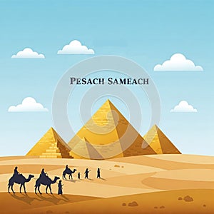 Pesach Sameach: Pyramids and Camels of Freedom