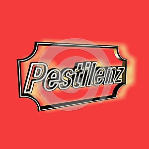 `Pestilenz` = `Pestilence` - word, lettering or text as 3D illustration, 3D rendering, computer graphics