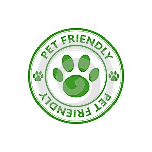 Pet friendly sign. Pet paw label, stamp or sticker isolated on white background