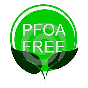 PFOA stamp. Does not contain PFOA, safe for health. Flat style. On a white background. Vector