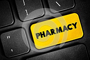 Pharmacy - clinical health science that links medical science with chemistry, text button on keyboard